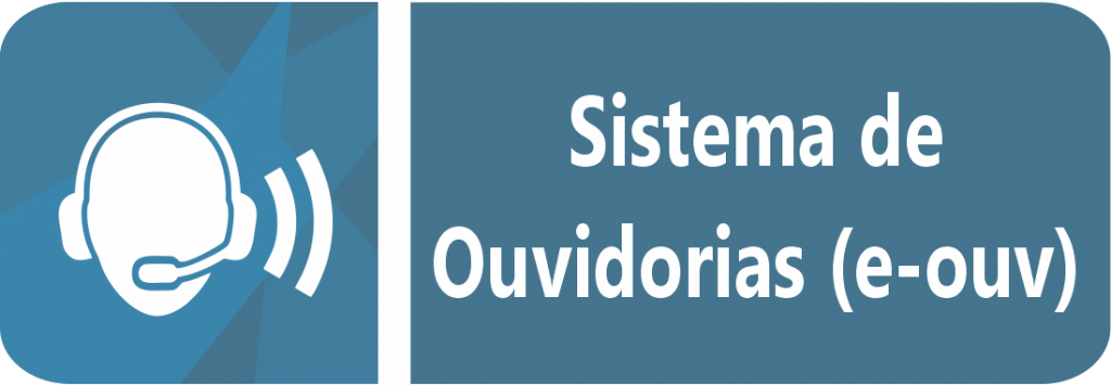Sistema de Ouvidorias (e-OUV).