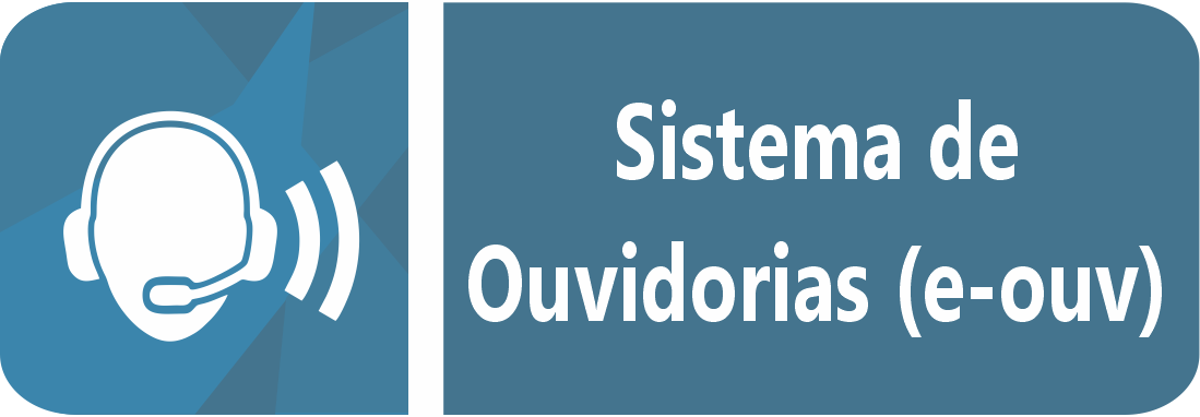 Sistema de Ouvidorias (e-OUV).