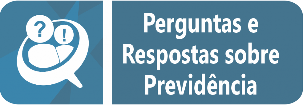 Perguntas e Respostas sobre Previdência.