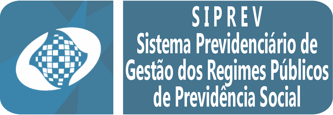 SIPREV - Sistema Previdenciário de Gestão dos Regimes Públicos.